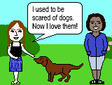 I used to be scared of dogs. (used to + verb)